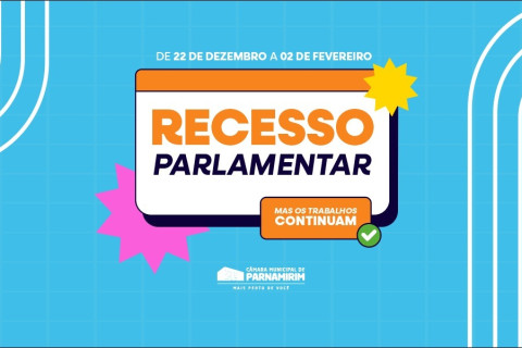 Câmara de Parnamirim inicia recesso parlamentar na próxima semana